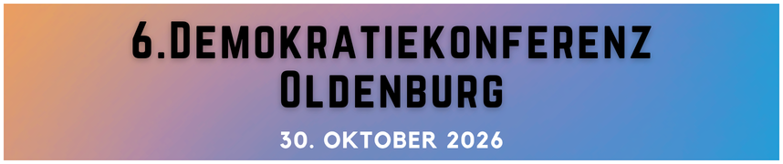 6. Demokratiekonferenz 6. Demokratiekonferenz